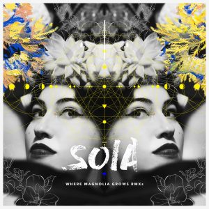 Soia - Where Magnolia Grows (Remixes)
